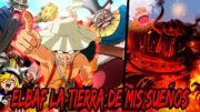 ONE PIECE 1123 | ¡¡El EPICO Viaje a ELBAF a COMENZADO!! | El HAKI de JOY BOY Superior al de SHANKS