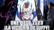 ONE PIECE CAPITULO 1123!! | LA VICTORIA DE LUFFY | IM SAMA Y GOROSEI  DERROTADO | EGGHEAD EXPLOTA