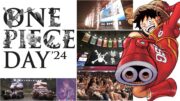 ONE PIECE DAY'24 in Japan: Special Exhibition, Open Stage and more!