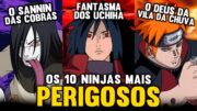 OS 10 VILÕES MAIS TEMIDOS E PERIGOSOS DE NARUTO