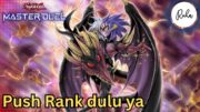 PUSH RANK DULU GUYS – Yu-Gi-Oh! Master Duel