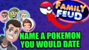 Pokemon Family Feud but YOU MADE THE ANSWERS!! (ft. @Blooby)