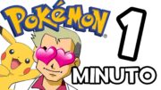 Pokemon en 1 minuto