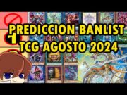 Predicción Banlist TCG Agosto 2024 – TeamSetoX – Yu-Gi-Oh!