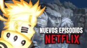 SE HIZO REALIDAD! Naruto Shippuden DOBLAJE LATINO NETFLIX | NUEVOS EPISODIOS | RANMA 1/2 FILTRADO