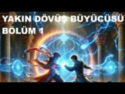 YAKIN DÖVÜŞ BÜYÜCÜSÜ – MIGHTIEST MELEE MAGICIAN (BÖLÜM 1)