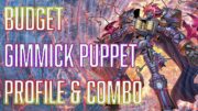 YUGIOH BUDGET Gimmick Puppet Deck profile & Combo – BEAT THE META