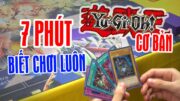 YUGIOH Cơ Bản | Hướng dẫn chơi Yugioh ( Đơn giản ) trong 7 phút