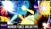 Yu-Gi-Oh! – Mirror Force Archetype