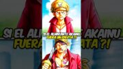 ¡Sí almirante Akainu fuera un pirata en One Piece! 😱😎 #anime #onepieceteoria #akainu #animeshorts