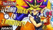 🔥🎴 ¡¿CÓMO JUGAR YUGIOH EN 3 MINUTOS? ⚔👁 | Tutorial y Guía Paso a paso para Principiantes | JUDACO