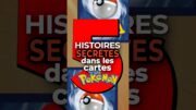 5 Histoires cachées dans tes cartes Pokémon