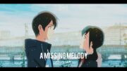 A Missing Melody – Aimax (AMV ‘Weathering With You’)