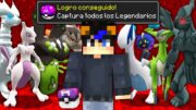 Conseguí TODOS los POKÉMON LEGENDARIOS en MINECRAFT PIXELMON!