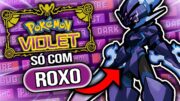 DÁ pra ZERAR Pokémon VIOLET SÓ com o Tipo ROXO???!  💜🤓