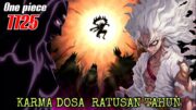 FULL SPOILER OP 1125 – KARMA KERAJAAN KUNO !!! KEMBARAN SHANKS ??? | SPOILER ONE PIECE 1125 [BAHAS]