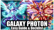 GALAXY EYES PHOTON | EASY GUIDE & DECKLIST!