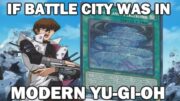 If Battle City Anime Took Place in Modern Yu-Gi-Oh!