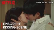 Love Next Door Episode 11 | Seung-hyo & Seok-ryu's first kiss [ENG SUB]