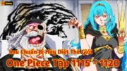 [Lù Rì Viu] One Piece Tập 1115 – 1120 Imu Lộ Mặt Chuẩn Bị Huỷ Diệt Thế Giới  ||Review one piece