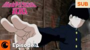 Mob Psycho 100 Episode 1 | Self-Proclaimed Psychic: Reigen Arataka ~And Mob~