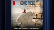 My Sails Are Set (feat. AURORA) | One Piece | Official Soundtrack | Netflix