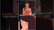 Naruto Shippuden – A hinata nunca foi tão fraca quanto parece…