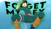 Naruto "Rock Lee"  – Forget My Ex [Edit/AMV]!🔥