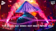 Nonstop 2024 TikTok – Nhạc Trend TikTok Remix 2024 – Nonstop 2024 Vinahouse Bay Phòng Bass Cực Mạnh