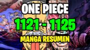 ONE PIECE 1121 al 1125 🔥RESUMEN DEL MANGA🔥 | Full Haki Marco