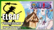 One Piece | 12 Predicciones y expectativas para el arco de Elbaf