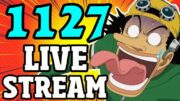 One Piece Chapter 1127 Breakdown Stream! (SPOILERS)