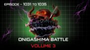 One Piece Recap | Episode 1031 to 1035 – Onigashima Battle Volume 3