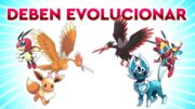 POKÉMON QUE NECESITAN UNA EVOLUCIÓN