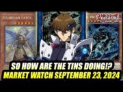 So How Are The Tins Doing!? Yu-Gi-Oh! Market Watch September 23, 2024