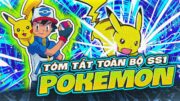 TÓM TẮT TOÀN BỘ | ANIME POKÉMON |  | SEASON 1 |  HÀNH TRÌNH ĐẦU TIÊN CỦA SATOSHI ( TẬP 1- 82)