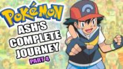 The COMPLETE Guide To Ash’s Pokemon Journey (Part 4)