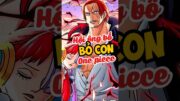 Top những ông bố bỏ con trong one piece #onepiece #anime #shorts #xemanime #tomtatanime #luffy