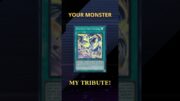 YOUR MONSTER, MY TRIBUTE! #yugioh #yugiohcommunity #meme #candychan #masterduel