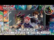 Yu-Gi-Oh! Abriendo Megatin 2024. 25th Anniversary Tin: Dueling Mirrors