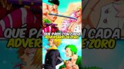 ¡Qué pasó con cada adversario de Zoro en One Piece! 😱🔥 #onepiece #anime #zoro #zoroonepiece