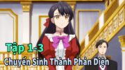 ANIME THÁNG 10 | Chuyển Sinh Thành Nữ Phản Diện Độc Ác Tập 1-3 | Mèo Gầy Review