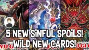 5 NEW SINFUL SPOILS! CRAZY NEW FUSIONS! Yu-Gi-Oh!