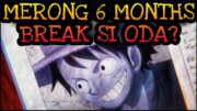 6 MONTHS BREAK SI ODA!? | One Piece Tagalog Analysis