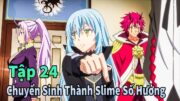 ANIME MỚI | Lúc Đó Tôi Đã Chuyển Sinh Thành Slime Tập 24 | Sò Gầy Review