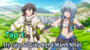 ANIME THÁNG 10 | Trị Liệu Sư Bị Đuổi Là Người Mạnh Nhất Tập 1 | Mèo Gầy Review