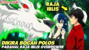 BOCAH SUPER YANG DIANGKAT JADI RAJA 1BLIS. ANIME MAO NO OREI GA DOREI S1