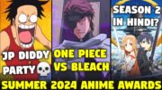 Bleach vs One Piece vs Naruto💀 | Summer Anime Awards 2024 | SAO Season 2 Hindi Dub? | Sam Boy