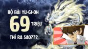 Bộ bài Yugioh 69 củ thì như thế nào? Siêu phẩm deck Tenpai Rồng lửa