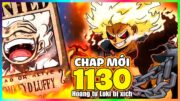 Chap Mới One Piece 1130 – *CỰC SỐC* Truy nã 3,6 tỷ Beri! Luffy thấy LOKI bị xích!